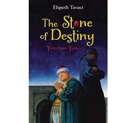 The Stone of Destiny: Tales from Turkey