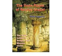 [(The Stone Puzzle of Rosslyn Chapel: The Truth Behind its Templar and Masonic Secrets)] [Author: Philip Coppens] published on (August, 2004)