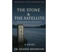 The Stone & the Satellite (The Five Horizons)