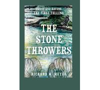 The Stone Throwers: The First Telling of the 'Omens & Havens'