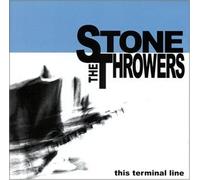 The Stone Throwers - This Terminal Line