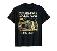 The Stone was Rolled Away He is Risen Faith Design T-Shirt