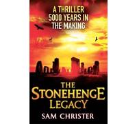 The Stonehenge Legacy by Sam Christer (2011-01-06)