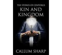 The Stones of Centorus - Kin and Kingdom