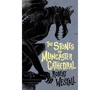 The Stones of Muncaster Cathedral: Two Stories of the Supernatural