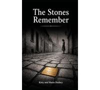 The Stones Remember: historical coming-of-age novel that connects two young lives across nearly ninety years in the city of Zwickau, Germany.