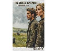 The Stones Remember: The Waking Stone: 1