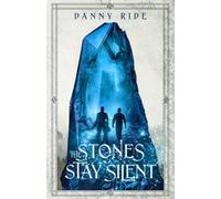The Stones Stay Silent