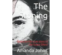 The Stoning: Based on the true story of the Guyra Ghost