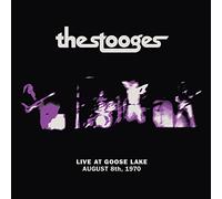 The Stooges - Live At Goose Lake: August 8th 1970