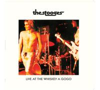 THE STOOGES - LIVE AT WHISKEY A GOGO [VINYL]