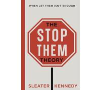 The Stop Them Theory: When Let Them Isn't Enough