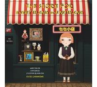 The Store for Everything and Nothing - Written in Cantonese, Jyutping and English: A Bilingual Children's Book (Lulu Stories)