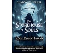 The Storehouse of Souls: A Soul Reaper's Bargain