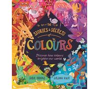 The Stories and Secrets of Colours