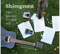 The Stories I Could Tell by Shiregreen