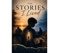 The Stories I Lived