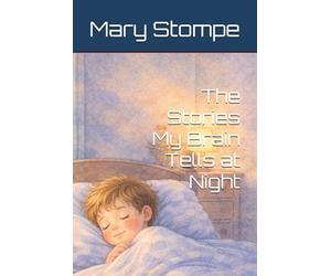 The Stories My Brain Tells at Night