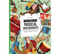 The Stories of Musical Instruments