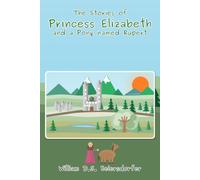 The stories of Princess Elizabeth and a pony named Rupert