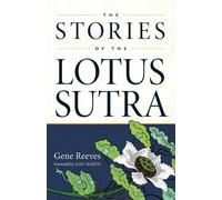 The Stories of the Lotus Sutra by Gene Reeves (2010-11-01)