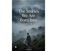 The Stories We Are Born Into
