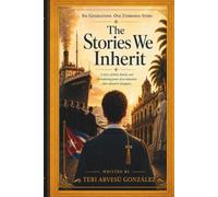 The Stories We Inherit