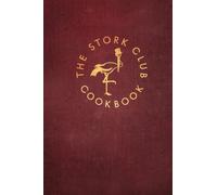 The Stork Club Cookbook