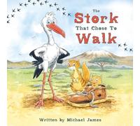 The Stork That Chose to Walk