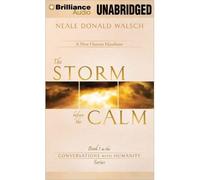 [(The Storm Before the Calm)] [Author: Neale Donald Walsch] published on (October, 2012)