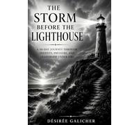 The Storm Before the Lighthouse: A 90-Day Journey Through Identity, Pressure, and Leadership Under Fire