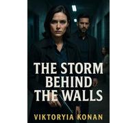 The Storm Behind the Walls