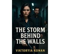 The Storm Behind the Walls