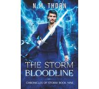The Storm Bloodline: Chronicles of Storm Book Nine