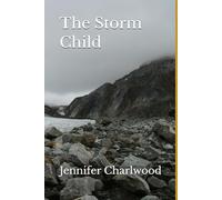 The Storm Child: A modern fairytale
