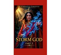 The Storm God 2: "Spiritual-Fantasy Novel"
