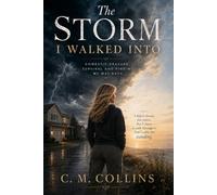 The Storm I Walked Into: Domestic Erasure, Survival, and Finding My Way back