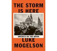 The Storm is Here: America on the Brink