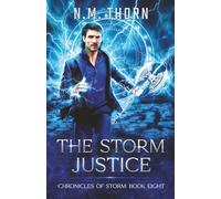 The Storm Justice: Chronicles of Storm Book Eight