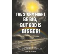The Storm Might Be Big, But God Is Bigger!