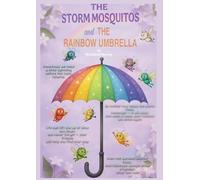 The Storm Mosquitos and the Rainbow Umbrella
