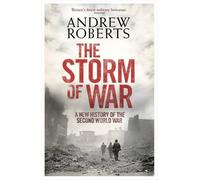The Storm of War: A New History of the Second World War by Andrew Roberts (2009-08-06)