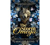 The Storm Omega: A Wolf Shifter Witch Omegaverse Reverse Harem Romance (Moonmarked Omegas)
