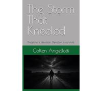 The Storm That Kneeled: Discipline is devotion. Devotion is survival.