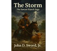 The Storm: The Sawyer Ranch Saga: 1