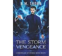 The Storm Vengeance: Chronicles of Storm Book Seven
