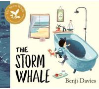 The Storm Whale: Tenth Anniversary Edition by Benji Davies (Hardback Book)