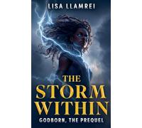 The Storm Within: 0 (Godborn)