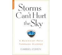 The Storms Can't Hurt the Sky: A Buddhist Path Through Divorce