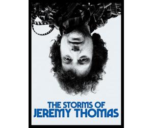 The Storms of Jeremy Thomas